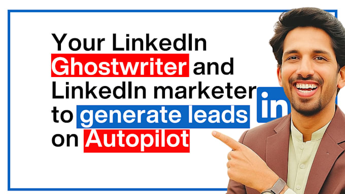 be your linkedin ghostwriter and linked in marketer to generate inbound leads