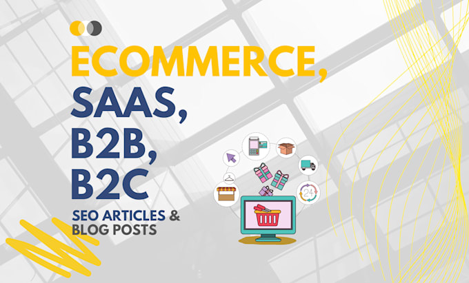 write b2b, b2c, saas articles