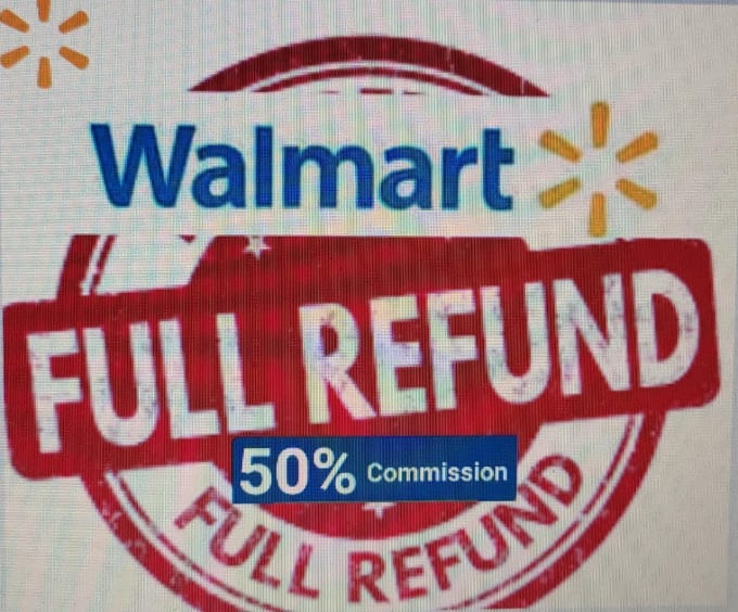 Refund all your walmart and sams club orders, full id refunds, without