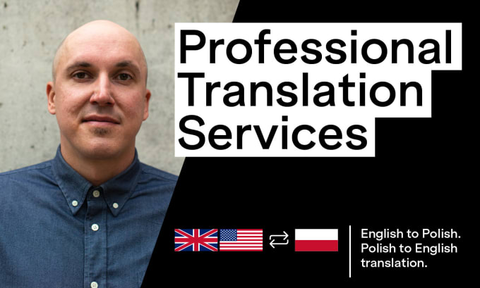 Translate any type of document from english to polish and other way