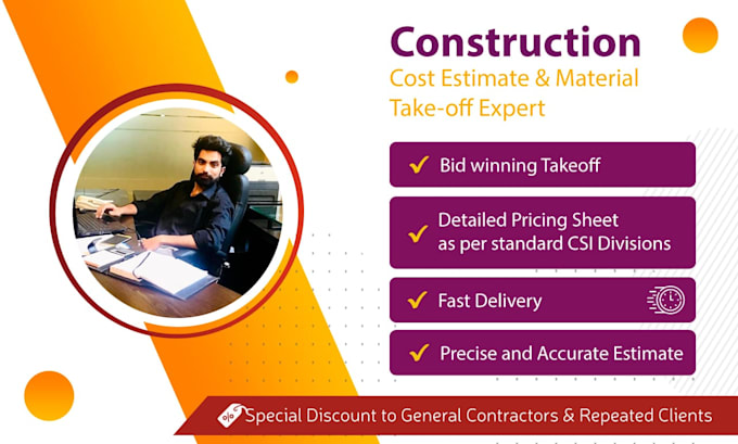 do material take off quantity takeoff and provide construction estimate