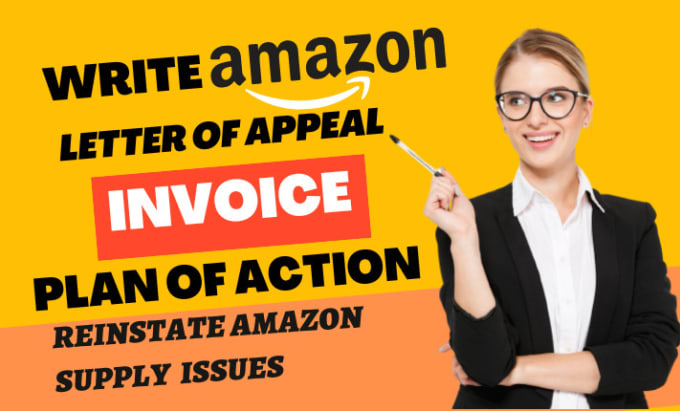 Write amazon appeal letter poa and create invoice for amazon account