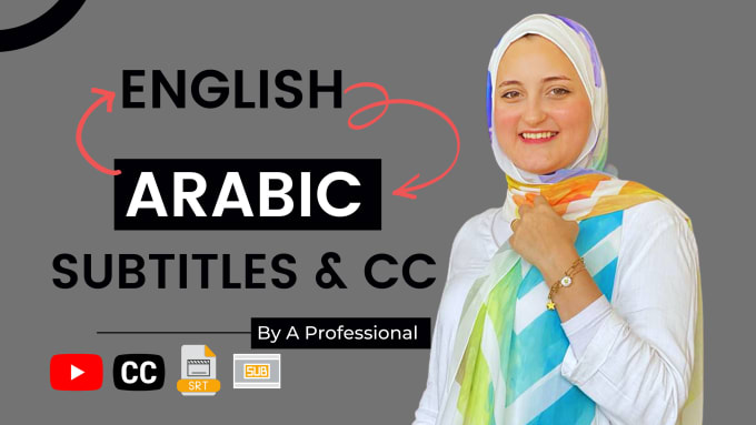 translate english or arabic videos, or create arabic subtitles and captions