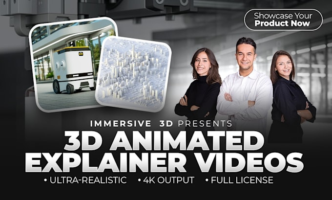 create a realistic 3d animated explainer video