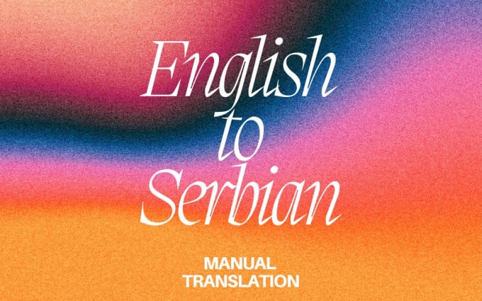 Translate your text from english to serbian by Marijanap | Fiverr