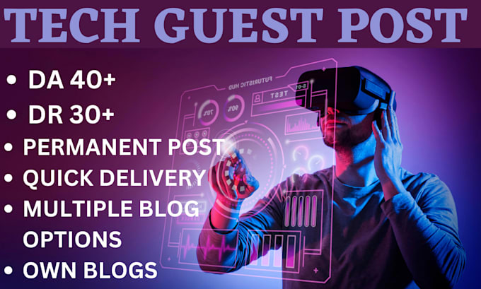 give you a guest post link on my da DR 30 tech blog