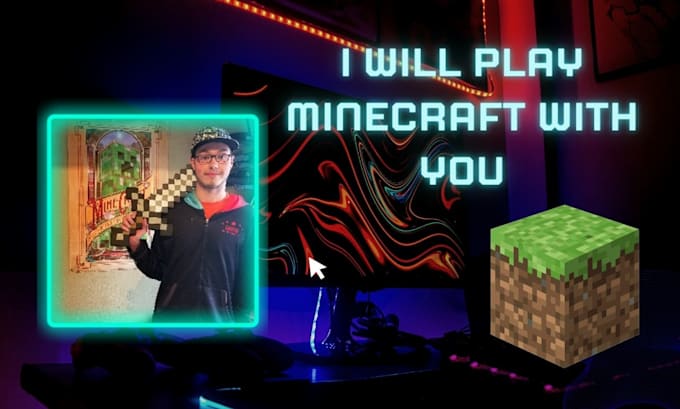 play minecraft with you