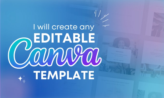 Create any editable canva pro template by Patriciaolm | Fiverr
