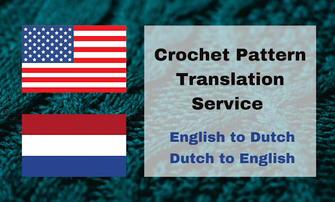 translate crochet patterns from english to or from dutch