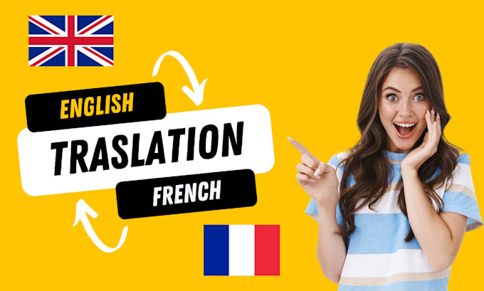 Translate your english text into french by Ux_project | Fiverr