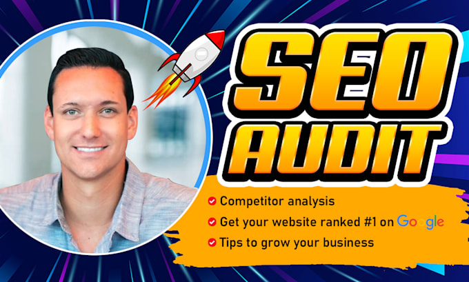 provide expert SEO audit report, competitor website analysis and video review
