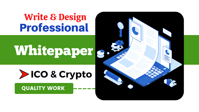 design and write whitepaper or researched crypto ico whitepaper