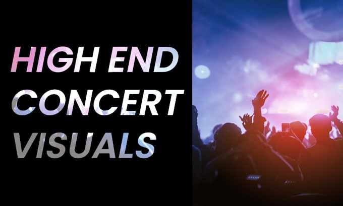 create custom visuals for your concert