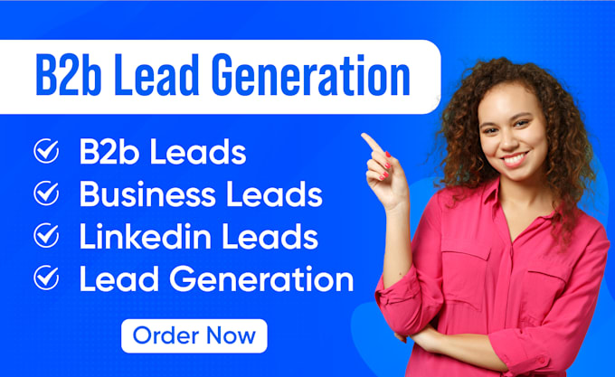 Do b2b lead generation for targeted b2b leads, business leads and ...