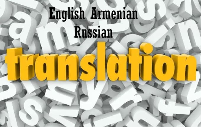 translate from any language to Armenian and to Russian