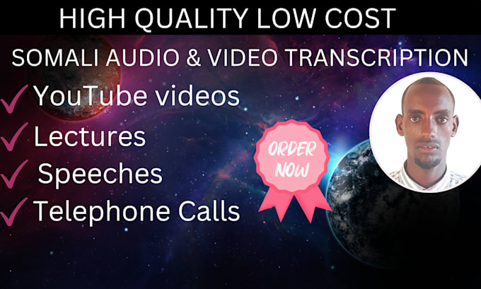 do manual somali audio and video transcription in 24 hours