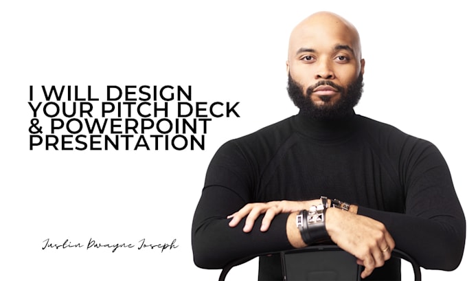 design your pitch deck and powerpoint presentation