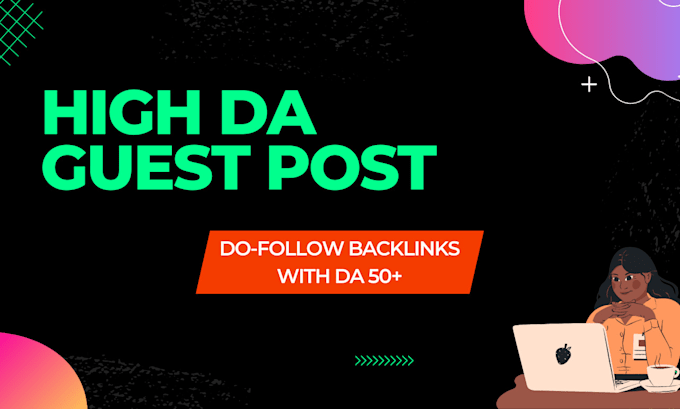 publish high da guest post with dofollow backlinks