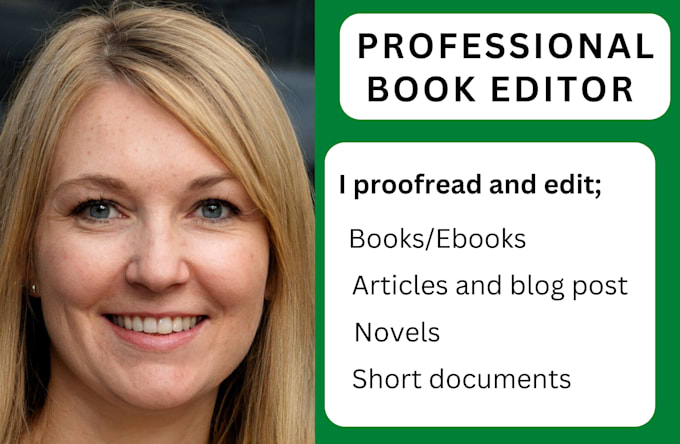 be your book editor, novel editor and proofreader