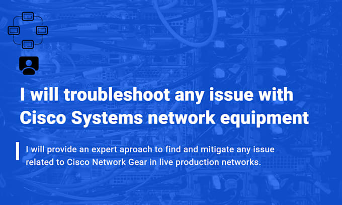 troubleshoot any issue with cisco systems network equipment
