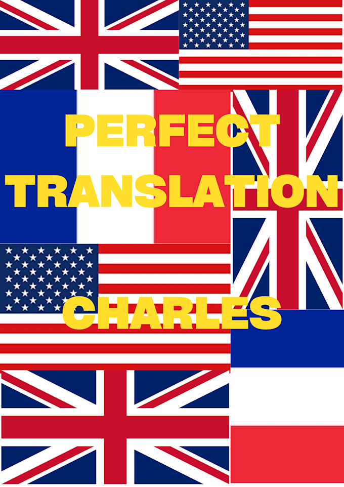 Translate from french to english and vice versa by Charles_formery Fiverr