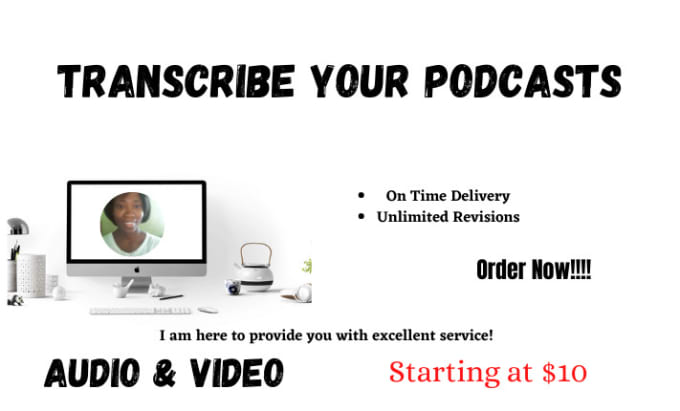 Transcribe your video or audio podcast by Keysha336 Fiverr