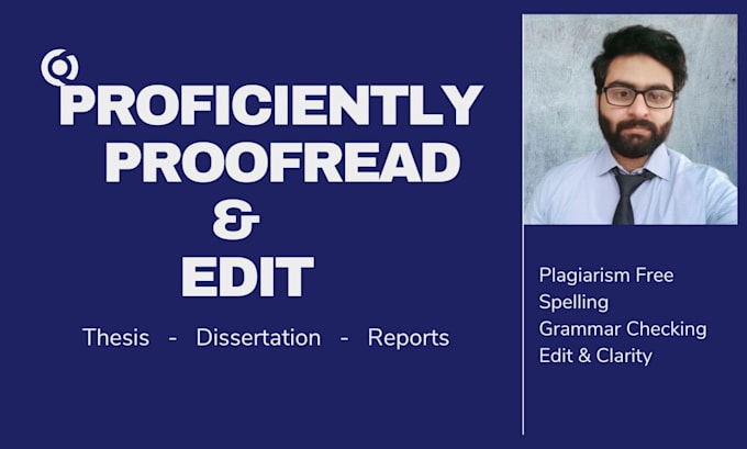 proofread and edit your thesis, dissertation, or academic paper