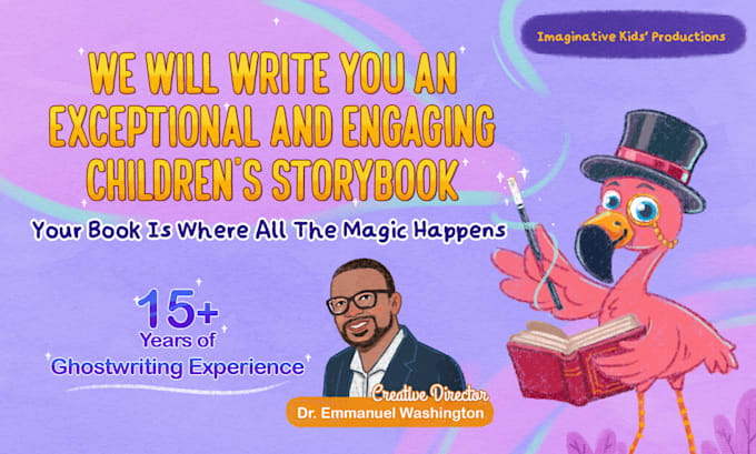 write you an imaginative and exciting childrens storybook