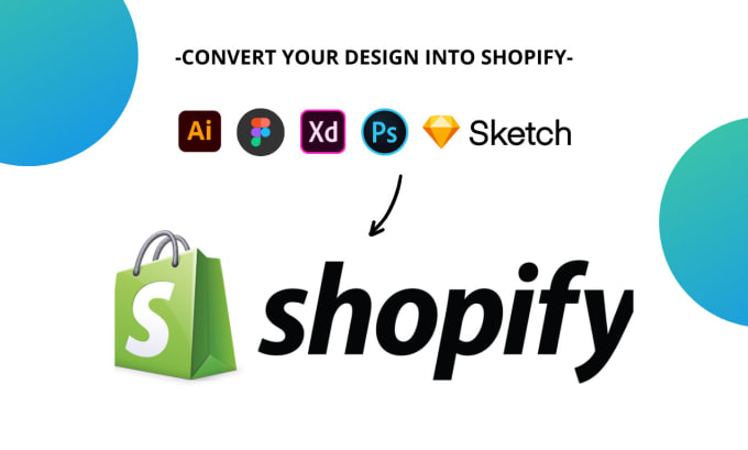 Create Shopify Website From Sketch, Xd, PSD, Figma, And Ai