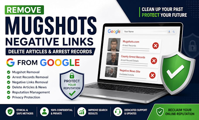 remove mugshots negative links delete articles arrest records news from google