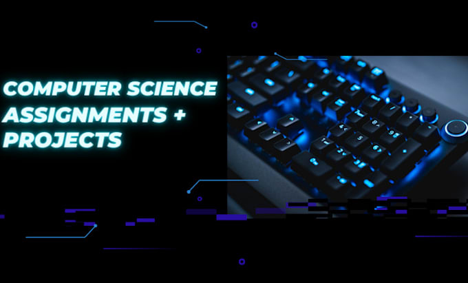 Help in computer science assignments and projects by Usmanbashir37 | Fiverr