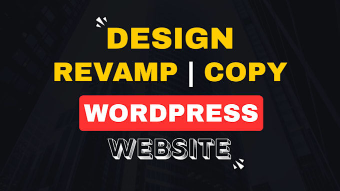 redesign, rebuild or revamp wordpress website