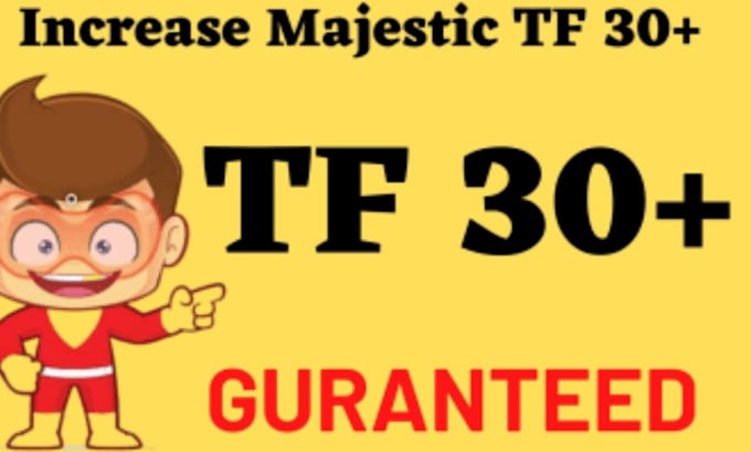 increase majestic trust flow tf 40 plus with high quality backlinks