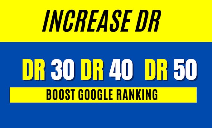 increase domain rating DR 60 , increase dr