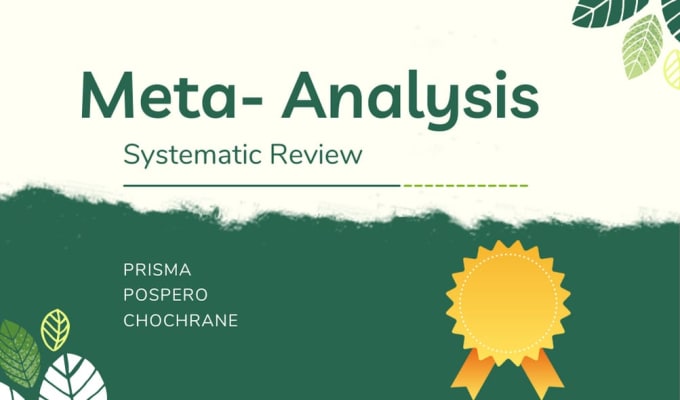 Do a comprehensive systematic review and meta analysis by kenrodger