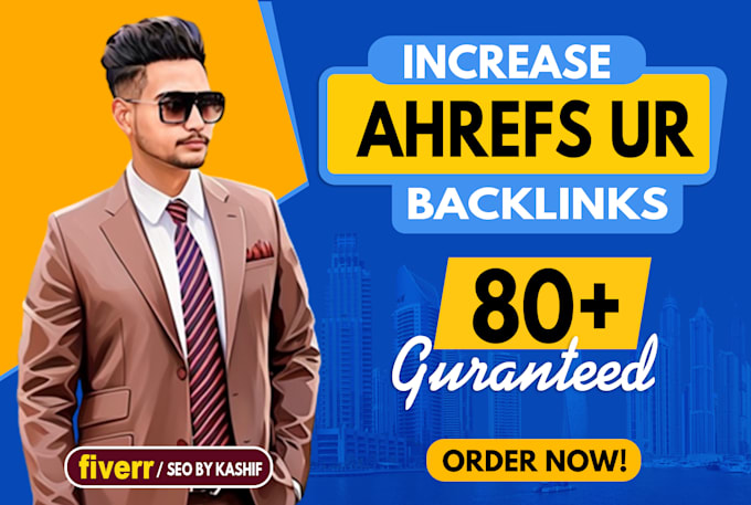 increase url rating ahrefs ur to 80 plus with manual backlinks