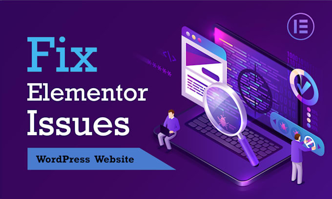 fix elementor issues and customize your wordpress website