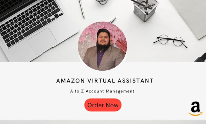 be your amazon virtual assistant, engage to excel