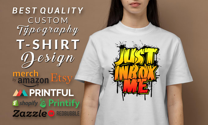 Design a creative custom typography t shirt within 12 hours by ...