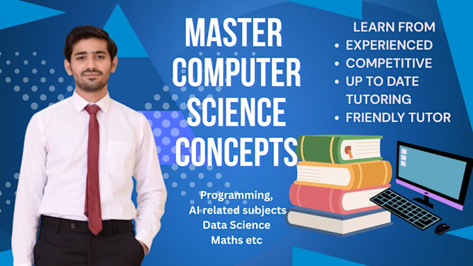 tutor you math, computer and science subjects for all grades