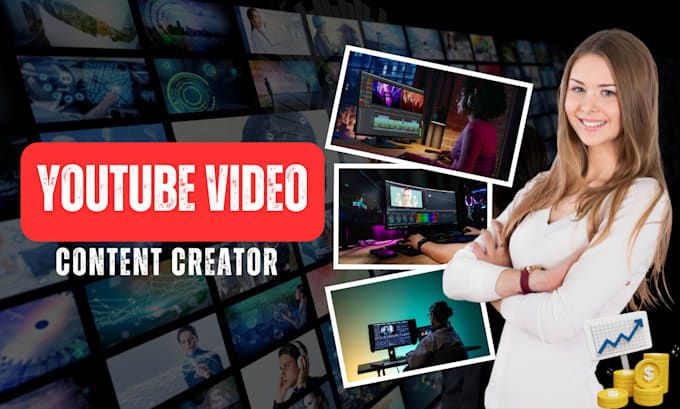 be your youtube video editor and content creator