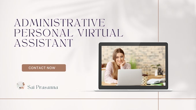 be your longterm virtual assistant for administrative tasks