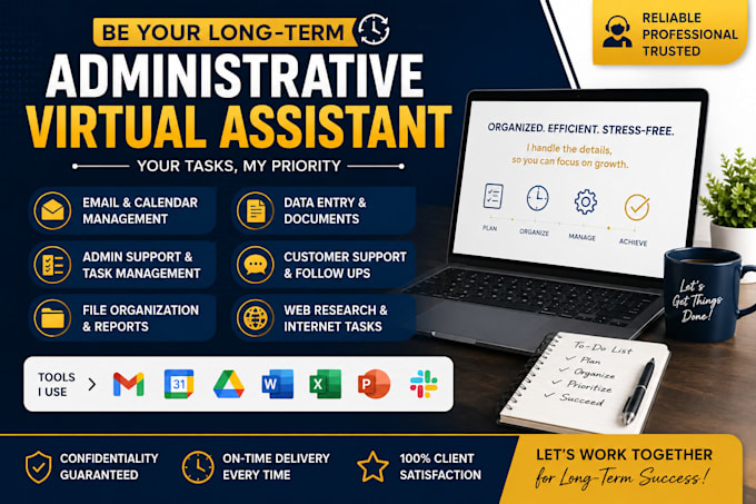 be your longterm virtual assistant for administrative tasks