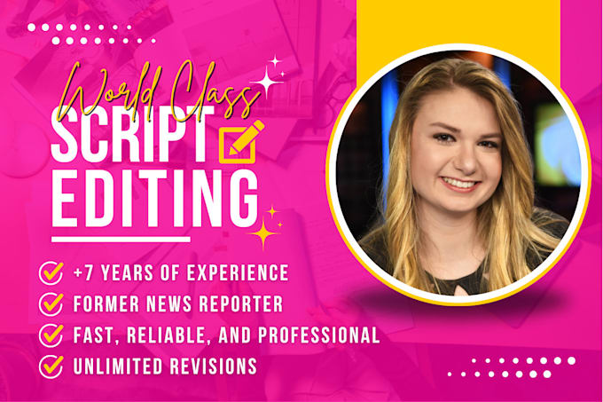 professionally proofread your script as a TV reporter