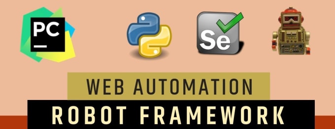 Create test automation with robot framework in python by Uzair0049 | Fiverr