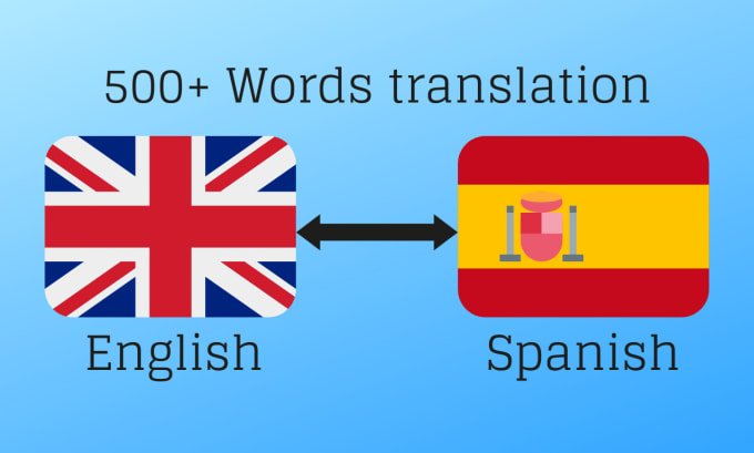 Translate English To Argentinian Spanish Translate english to spanish by Samp7299 | Fiverr