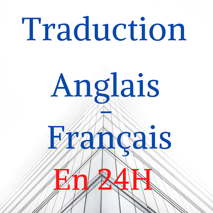 Traduire anglais a francais n importe quel texte by Jules21_ Fiverr