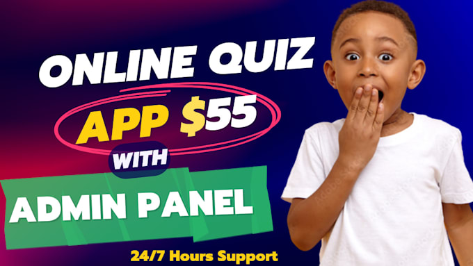 customize quiz app with admin panel  for android and IOS