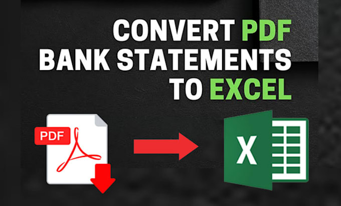 Convert convert bank statement pdf to excel editable csv google sheet by kashiprayforu fiverr