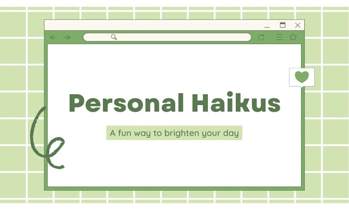 write a haiku for you